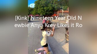 [Kink] Nineteen Year Old Newbie Anya Krey Likes it Rough